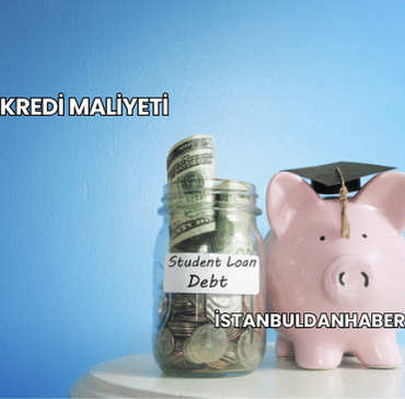 Banka Kredi Maliyeti