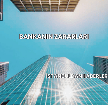 Bankanın Zararları