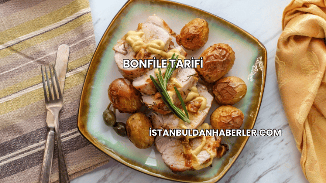 Bonfile Tarifi