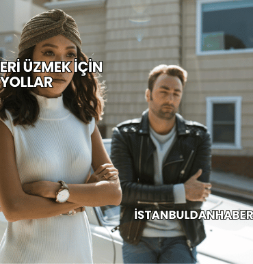 Erkekleri Üzmek İçin Yollar