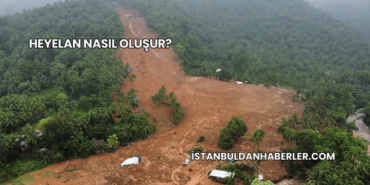 Heyelan Nasıl Oluşur?