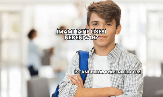 İmam Hatip Lisesi Neden Var?
