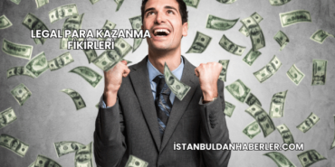 Legal Para Kazanma Fikirleri