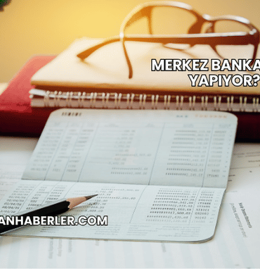 Merkez Bankası Ne Yapıyor?