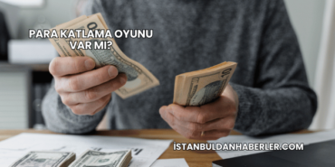 Para Katlama Oyunu Var mı?