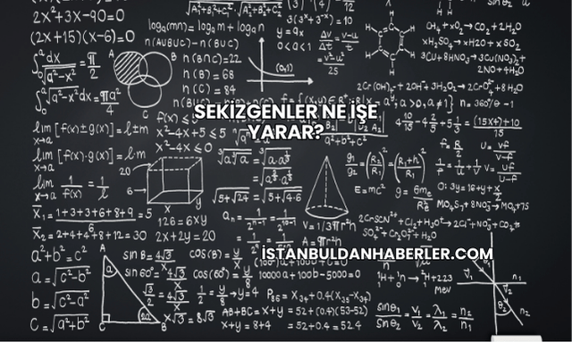 Sekizgenler Ne İşe Yarar?