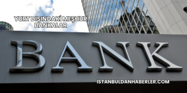 Yurt Dışındaki Meşhur Bankalar