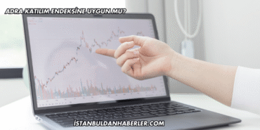 Adra Katılım Endeksine Uygun mu?