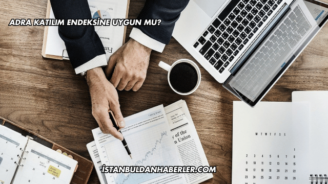 Adra Katılım Endeksine Uygun mu?