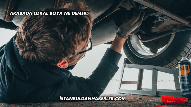 Arabada Lokal Boya Ne Demek?