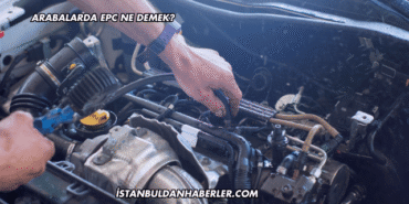 Arabalarda EPC Ne Demek?