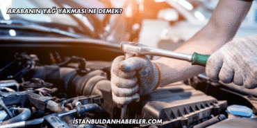 Arabanın Yağ Yakması Ne Demek?