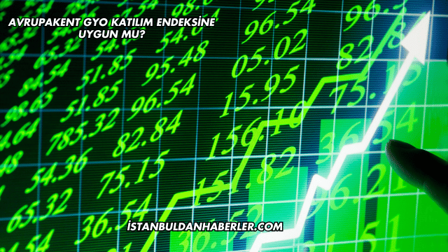 Avrupakent GYO Katılım Endeksine Uygun mu?