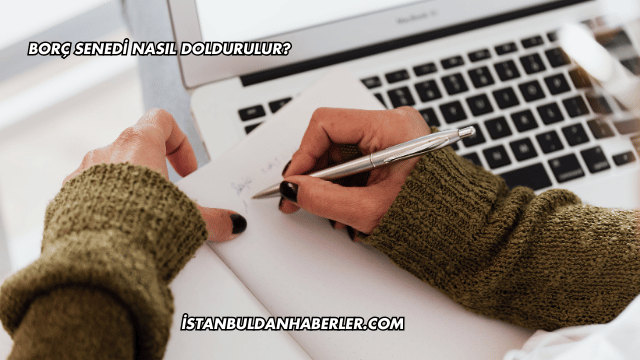 Borç Senedi Nasıl Doldurulur?