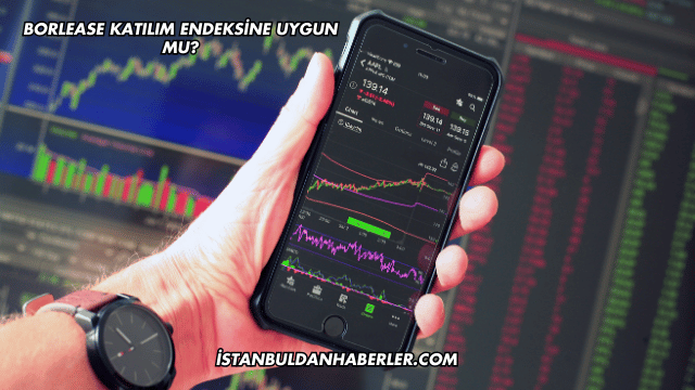 Borlease Katılım Endeksine Uygun mu?