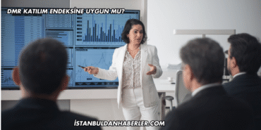 DMR Katılım Endeksine Uygun mu?