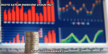 EKGYO Katılım Endeksine Uygun mu?