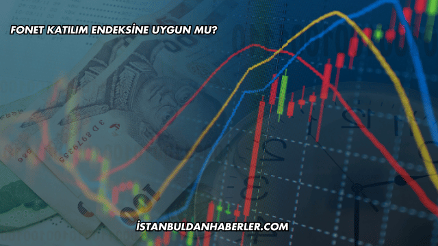 Fonet Katılım Endeksine Uygun mu?