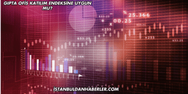 Gıpta Ofis Katılım Endeksine Uygun mu?