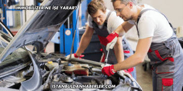 Immobilizer Ne İşe Yarar?