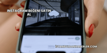 Instagram Beğeni Satın Al