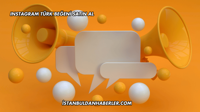 Instagram Türk Beğeni Satın Al