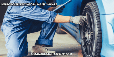 Intercooler Radyatörü Ne İşe Yarar?