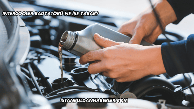 Intercooler Radyatörü Ne İşe Yarar?