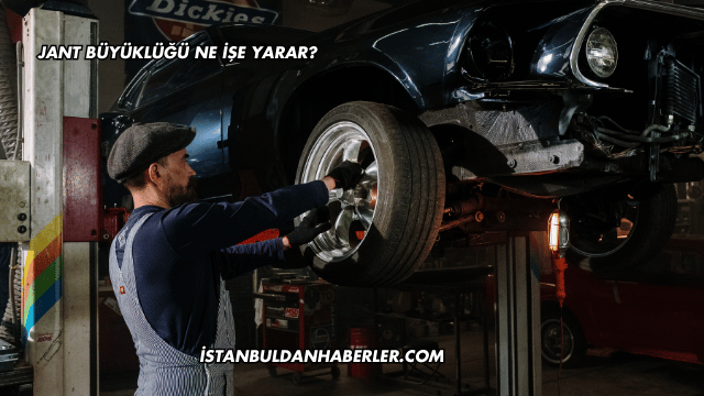 Jant Büyüklüğü Ne İşe Yarar?