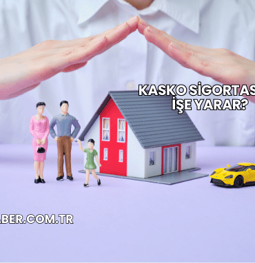 Kasko Sigortası Ne İşe Yarar?
