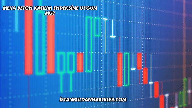Meka Beton Katılım Endeksine Uygun mu?