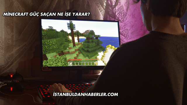 Minecraft Güç Saçan Ne İşe Yarar?