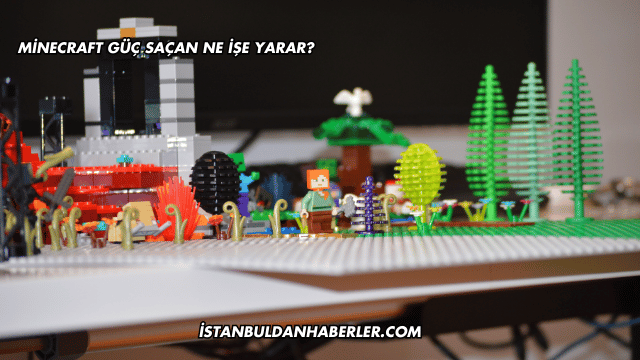 Minecraft Güç Saçan Ne İşe Yarar?