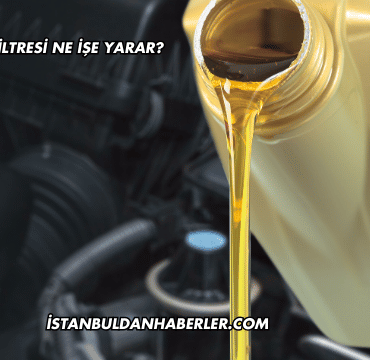 Motor Yağ Filtresi Ne İşe Yarar?