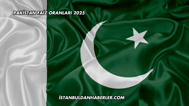 Pakistan Faiz Oranları 2025