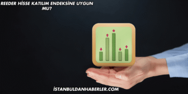 Reeder Hisse Katılım Endeksine Uygun mu?
