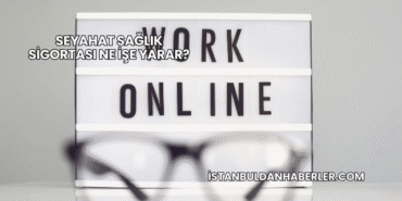 Seyahat Sağlık Sigortası Ne İşe Yarar?