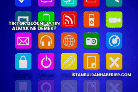 TikTok Beğeni Satın Almak Ne Demek?