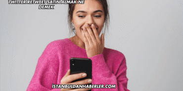Twitter Retweet Satın Almak Ne Demek