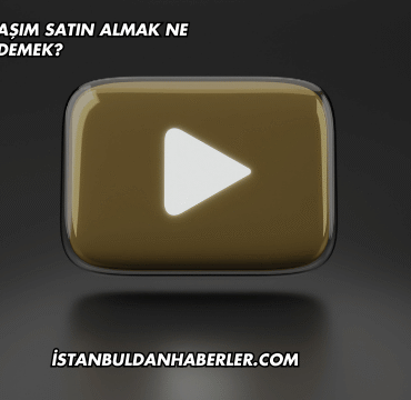 YouTube Paylaşım Satın Almak Ne Demek?