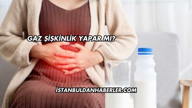 Gaz Şişkinlik Yapar mı?
