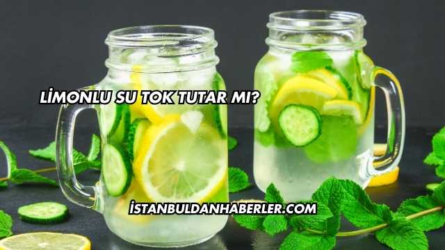Limonlu Su Tok Tutar mı?