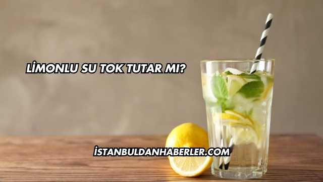 Limonlu Su Tok Tutar mı?