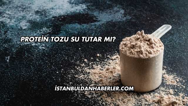 Protein Tozu Su Tutar mı?
