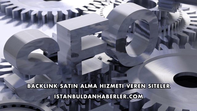 Backlink Satın Alma Hizmeti Veren Siteler