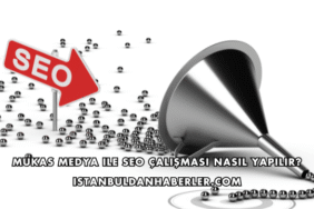 Mukas Medya ile SEO Çalışması Nasıl Yapılır?
