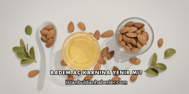 Badem Aç Karnına Yenir mi?