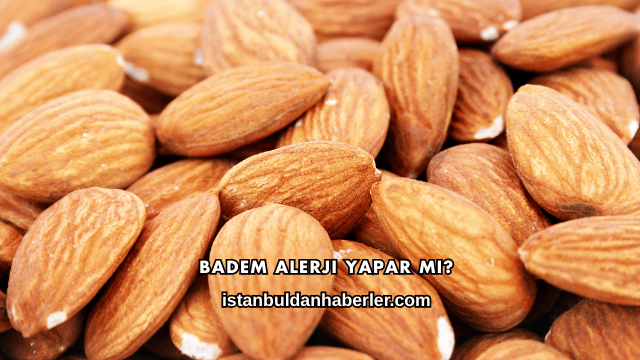 Badem Alerji Yapar mı?