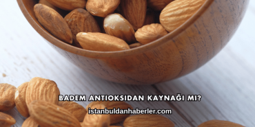 Badem Antioksidan Kaynağı mı?