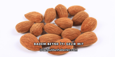 Badem Beyne İyi Gelir mi?